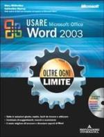 Usare Microsoft Office Word 2003. Oltre ogni limite. Con CD-ROM di Mary Millhollon, Katherine Murray edito da Mondadori Informatica
