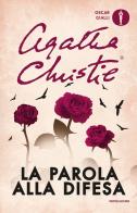 La parola alla difesa di Agatha Christie edito da Mondadori