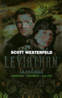 Leviathan. La trilogia: Leviathan-Behemoth-Goliath di Scott Westerfeld edito da Einaudi