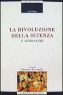 La rivoluzione della scienza e altri saggi di Ernst Krieck edito da Liguori