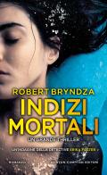Indizi mortali di Robert Bryndza edito da Newton Compton Editori