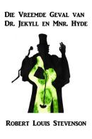 Die Vreemde geval van Dr. Jekyll en Mnr Hyde. Ediz. afrikaans di Robert Louis Stevenson edito da StreetLib