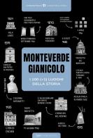 Monteverde: i 100 luoghi della storia (+1) edito da Typimedia Editore