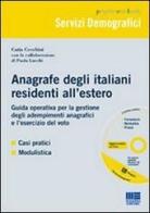 Anagrafe degli italiani residenti all'estero. Con CD-ROM di Catia Cecchini edito da Maggioli Editore