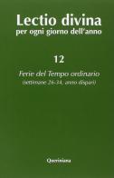 Lectio divina per ogni giorno dell'anno vol.12 edito da Queriniana