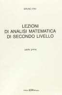 Lezioni di analisi matematica di secondo livello vol.1 di Bruno Pini edito da CLUEB