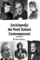 Enciclopedia dei poeti italiani contemporanei. Primavera 2021 edito da Aletti
