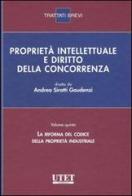 Proprietà intellettuale e diritto della concorrenza vol.5 di Andrea Sirotti Gaudenzi edito da Utet Giuridica