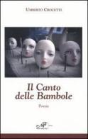 Il canto delle bambole di Umberto Crocetti edito da Masso delle Fate