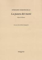 La paura dei tuoni di Stefano Simoncelli edito da Pequod