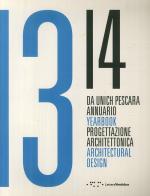 Da Unich Pescara 13-14. Progettazione architettonica. Ediz. italiana e inglese edito da LetteraVentidue