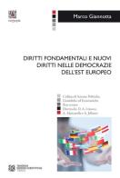Diritti fondamentali e nuovi diritti nelle democrazie dell'Est europeo di Marco Giannotta edito da Tangram Edizioni Scientifiche