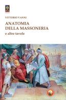 Anatomia della massoneria e altre tavole di Vittorio Vanni edito da Tipheret