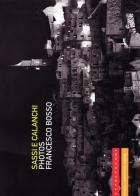 Sassi e calanchi di Francesco Bosso edito da Castelvecchi
