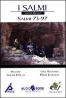 Salmi (73-97). Audiolibro vol.4 edito da Rugginenti