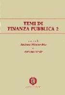 Temi di finanza pubblica vol.2 edito da Cacucci