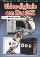 Video digitale con Mac OSX. Con CD-ROM edito da Sprea Book