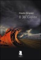 Il 36° giusto di Claudio Vergnani edito da Gargoyle