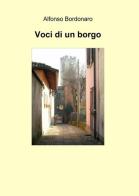 Voci di un borgo di Alfonso Bordonaro edito da ilmiolibro self publishing