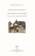 L' inchiesta di Orlando. Il «Furioso» e la tradizione romanza di Daniela Delcorno Branca edito da Sismel