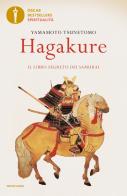 Hagakure. Il libro segreto dei samurai di Yamamoto Tsunetomo edito da Mondadori