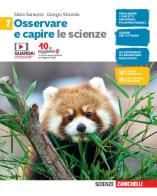 Osservare e capire. Le scienze. Per la Scuola media. Con e-book vol.1 di Silvia Saraceni, Giorgio Strumia edito da Zanichelli