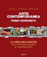 Arte contemporanea vol.1 di Lara Vinca Masini edito da Giunti Editore