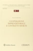 Cooperazione imprenditoriale e contratto di rete di Gaetano Guzzardi edito da CEDAM