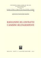 Risoluzione del contratto e sanzione dell'inadempiente di Giovanni Francesco Basini edito da Giuffrè