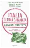 Italia. Ultima chiamata di Giovanni Guzzetta edito da Rizzoli