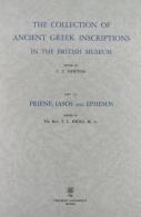 The collection of ancient Greek inscriptions in the British Museum (rist. anast. Oxford, 1874-1916) vol.3 edito da Cisalpino