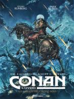 Conan il cimmero vol.9 di Robert Ervin Howard, Sylvain Runberg edito da Star Comics