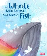 The whale who believed she was a fish. Ediz. a colori di Chiara Ravizza edito da Sassi