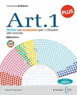 Art. 1 Plus. Con Studiafacile. Per le Scuole superiori. Con e-book. Con espansione online di Loredana Emiliozzi edito da Principato