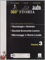 360° storia. Con unità didattiche. Per le Scuole superiori. Con espansione online vol.3 di A. M. Montanari, D. Calvi, M. Giacomelli edito da Il Capitello