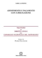 Adempimento e pagamento con surrogazione di Sara Landini edito da Edizioni Scientifiche Italiane