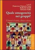 Quale omogeneità nei gruppi? Elementi di teoria, clinica e ricerca edito da Alpes Italia