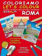 Coloriamo Roma. Ediz. illustrata. Con gadget edito da Lozzi Roma