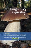 Funghi. Ediz. a colori edito da Libreria Geografica