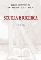 Scuola e ricerca 2018. Liceo scientifico «G. Banzi Bazoli» Lecce edito da Grifo (Cavallino)