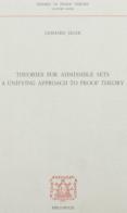 Theories for admissible sets a unifying approach to proof theory di Gerhard Jäger edito da Bibliopolis