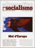 Alternative per il socialismo. Mal d'Europa di Fausto Bertinotti edito da Casini