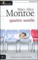 Quattro sorelle di Monroe M. Alice edito da Harlequin Mondadori