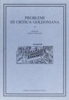 Problemi di critica goldoniana vol.5 edito da Longo Angelo