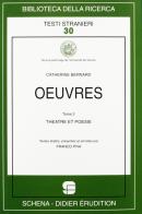 Oeuvres vol.2 di Catherine Bernard edito da Schena Editore
