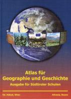 Atlas für Geographie und Geschichte Ausgabe für Südtiroler Schulen edito da Athesia