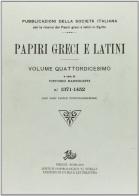 Papiri greci e latini vol.14 edito da Storia e Letteratura