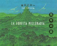 La foresta millenaria di Jiro Taniguchi edito da Oblomov Edizioni