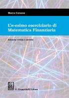 L' n-esimo eserciziario di matematica finanziaria di Marco Corazza edito da Giappichelli