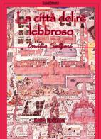 La città del re lebbroso. Nuova ediz. di Emilio Salgari edito da Kaba